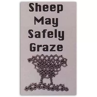Sheep May Safely Graze