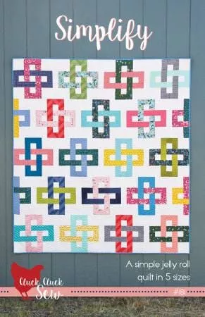 simplify-quilt-pattern-cluck-cluck-sew Simplify Quilt Pattern - Cluck Cluck Sew